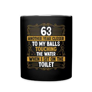63 Year Old Funny Idea for Men Sarcasm Humor - Tasse einfarbig - Schwarz - Vorne