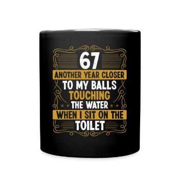 67 Year Old Funny Idea for Men Sarcasm Humor - Tasse einfarbig - Schwarz - Vorne
