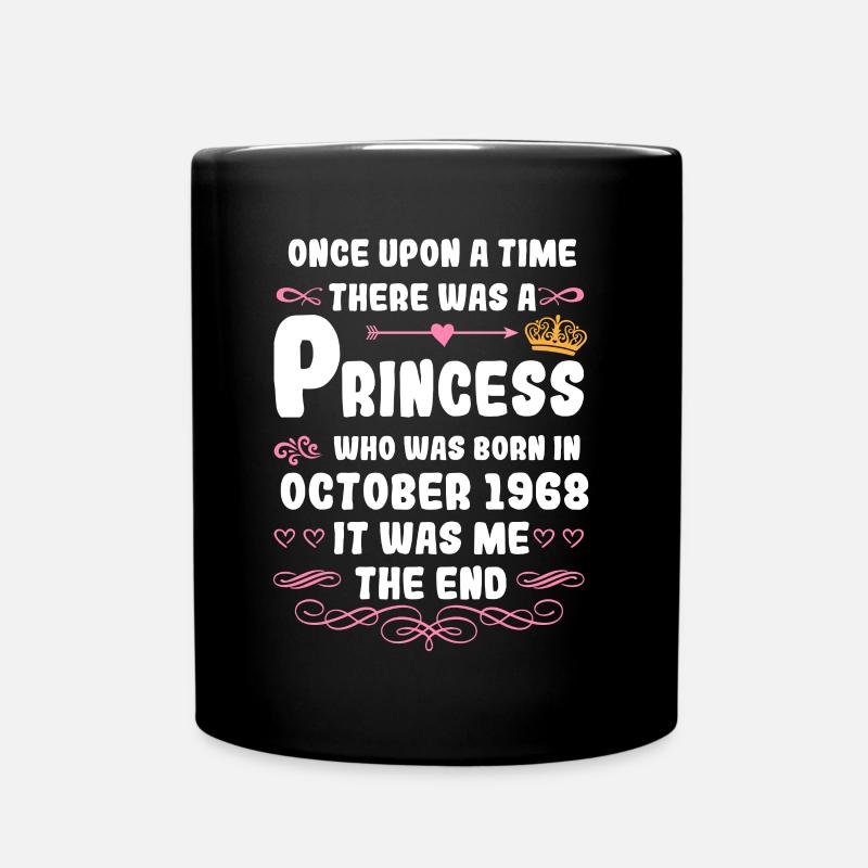 Once upon a time there was a princess. October 1968 birth - Full Colour Mug - black