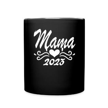 Mama 2023 Mutter Schwangerschaft Geschenk - Tasse einfarbig - Schwarz - Vorne