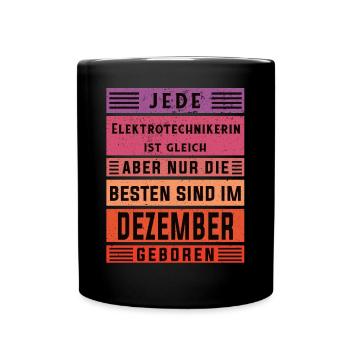 Elektriker Geburtstag Dezember geboren - Tasse einfarbig - Schwarz - Vorne