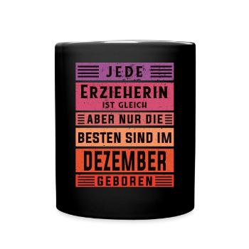Kindergärtner Geburtstag Dezember geboren - Tasse einfarbig - Schwarz - Vorne