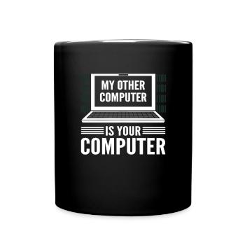 My other computer is your computer. White Hat - Full Colour Mug - black - Front
