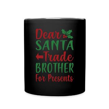 Swap brother for Christmas gifts - Full Colour Mug - black - Front