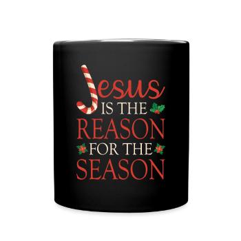 Jesus Is The Reason For The Season Weihnachten - Tasse einfarbig - Schwarz - Vorne