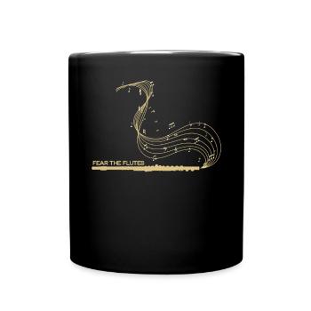 Fürchte das Flöten -Musikinstrument Flötist - Tasse einfarbig - Schwarz - Vorne