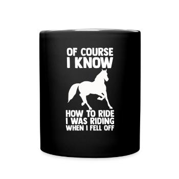 Pferde Reiten Reiter Spruch - Tasse einfarbig - Schwarz - Vorne