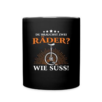 Einrad Du Brauchst Zwei Räder Wie Süß - Tasse einfarbig - Schwarz - Vorne