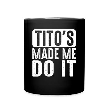 Tito m’a fait le faire 2 - Mug uni - noir - Devant