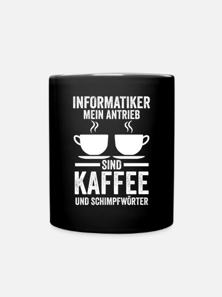 Programmierer Kaffee Informatiker Informatik - Tasse einfarbig - Schwarz
