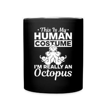 Octopus Kraken C’est mon costume humain Je suis vraiment - Mug uni - noir - Devant