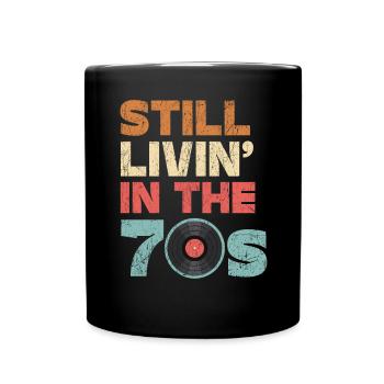 Still Livin' In The 70's 1970 Vintage Party 1970s - Mug uni - noir - Devant