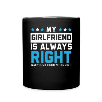 Meine Freundin hat immer Recht Valentinstag Amor - Tasse einfarbig - Schwarz - Vorne