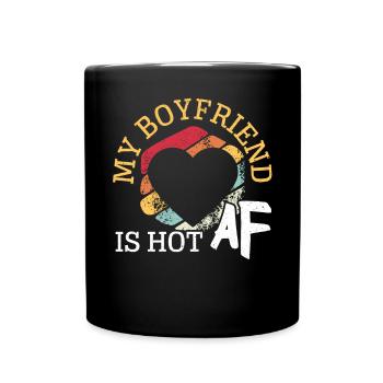 Mein Freund ist heiß AF Beziehung Freundin - Tasse einfarbig - Schwarz - Vorne