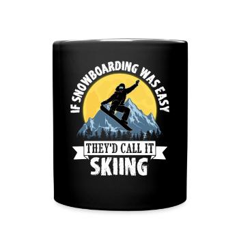 If Snowboarding Was Easy They'd Call It Skiing - Tasse einfarbig - Schwarz - Vorne