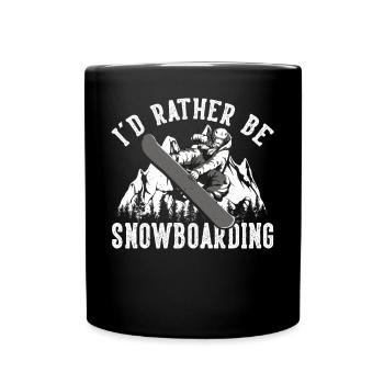 I'd Rather Be Snowboarding Snowboarding - Tasse einfarbig - Schwarz - Vorne