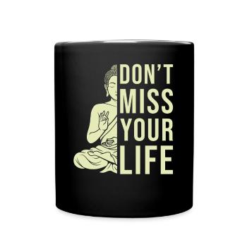 Buddha Zen Zitat - Tasse einfarbig - Schwarz - Vorne