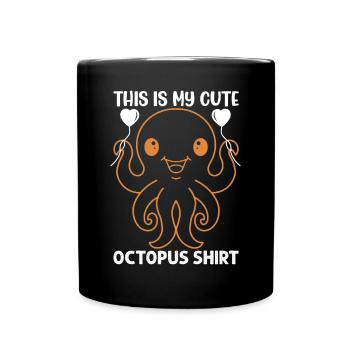 Octopus - This Is My Cute Octopus Shirt Octopus Kr - Tasse einfarbig - Schwarz - Vorne