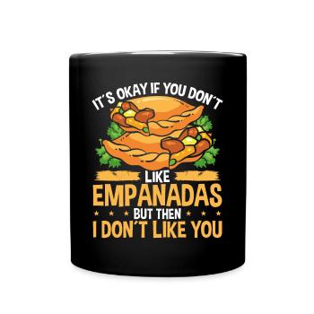 Empanada Maker if you don't like Empanadas FunnyEmp - Full Colour Mug - black - Front