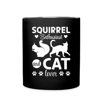 Squirrel Enthusiast and Cat Lover - Squirrel Lover - Full Colour Mug - black - Front