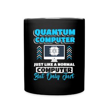 Quantum Computer Quantum Computing - Full Colour Mug - black - Front