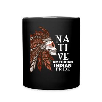 Indianer Schädel Indianer Stolz Indigenes Erbe - Tasse einfarbig - Schwarz - Vorne