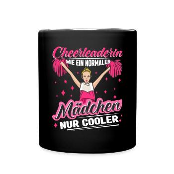 Cheerleaderin wie ein normales Mädchen nur cooler - Tasse einfarbig - Schwarz - Vorne