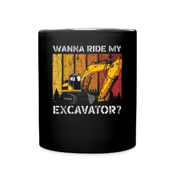 Wanna Ride My Excavator Construction Digger - Mug uni - noir - Devant