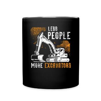 Less People More Excavators Construction Digger - Full Colour Mug - black - Front