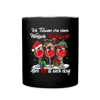 I dream of a white Christmas but red is - Full Colour Mug - black - Front
