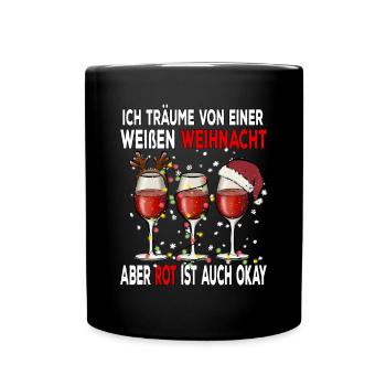 I dream of a white Christmas but red is - Full Colour Mug - black - Front