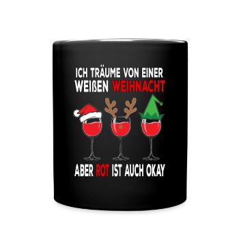 I dream of a white Christmas but red is - Full Colour Mug - black - Front