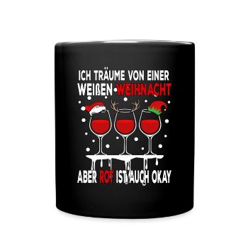 I dream of a white Christmas but red is - Full Colour Mug - black - Front
