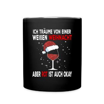 I dream of a white Christmas but red is - Full Colour Mug - black - Front