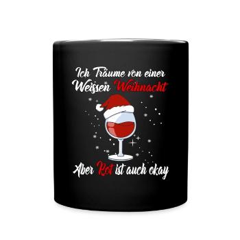 I dream of a white Christmas but red is - Full Colour Mug - black - Front