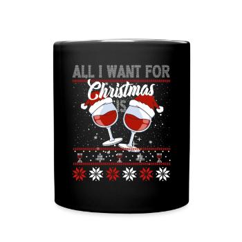 All I fallow for Christmas is WINE - Full Colour Mug - black - Front