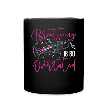 Trumpet Player Breathing Is So - Tasse einfarbig - Schwarz - Vorne