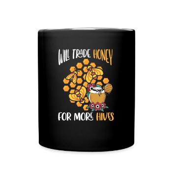 Will Trade Money For More Hives Shirt Geschenk - Tasse einfarbig - Schwarz - Vorne
