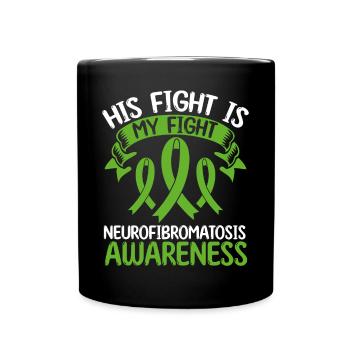 Neurofibromatosis Awareness His Fight is my Fight - Tasse einfarbig - Schwarz - Vorne