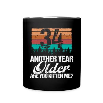 34 Year Old Funny Cat Lover Humor Kitten Me Idea - Tasse einfarbig - Schwarz - Vorne
