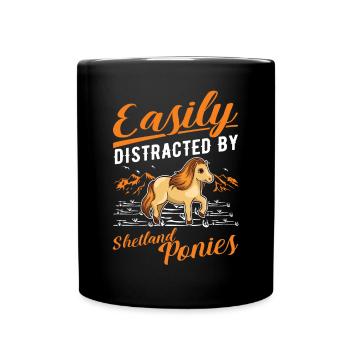 Easily distracted by Shetland Ponies Shetty - Tasse einfarbig - Schwarz - Vorne
