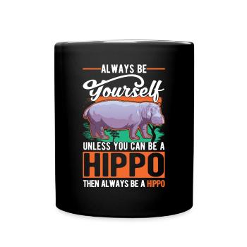Soyez toujours vous-même hippopotame hippopotame hippopotame - Mug uni - noir - Devant