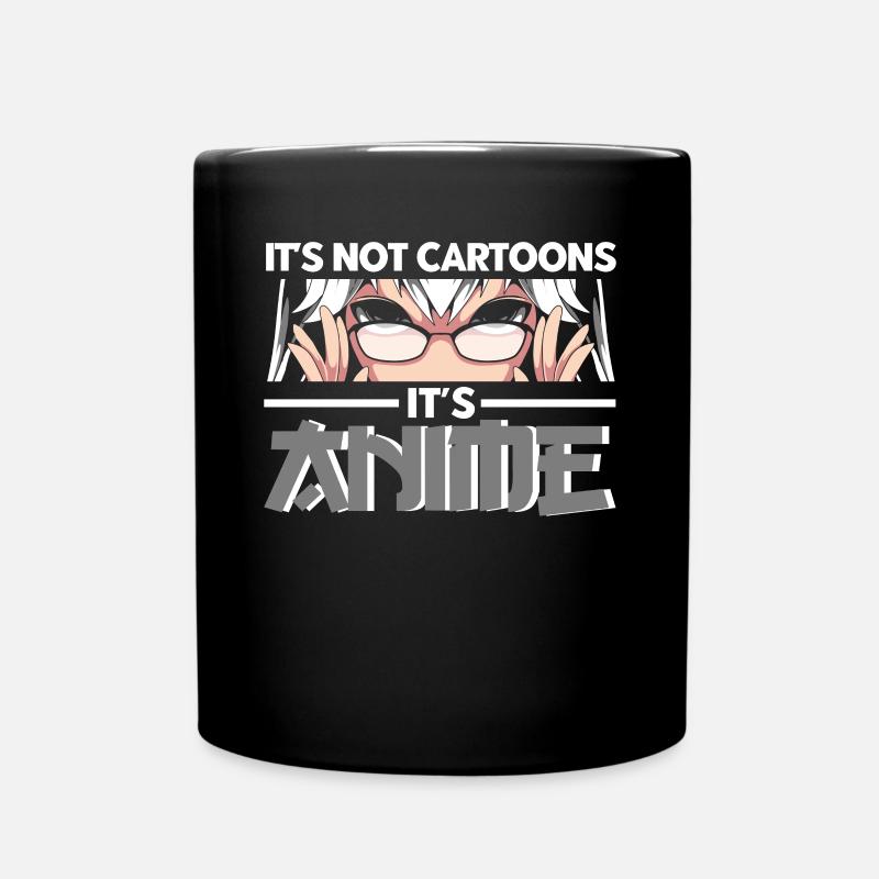 Its Not Cartoons Its Anime - Tasse einfarbig - Schwarz