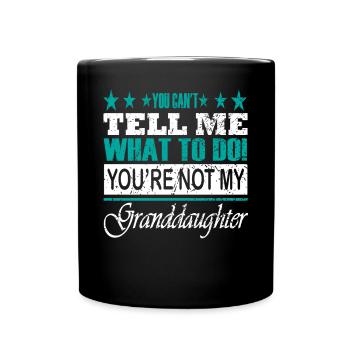 Du Kannst Mir Nicht Sagen, Was Ich Tun Soll - Tasse einfarbig - Schwarz - Vorne