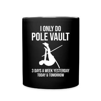 Fun Pole Vault Pole Vault - Full Colour Mug - black - Front