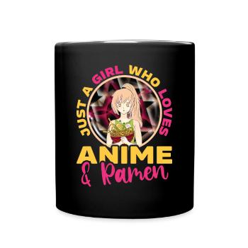 Just A Girl Who Loves Anime and Ramen - Full Colour Mug - black - Front