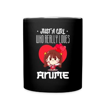 Just A Girl Who Really Loves Anime - Tasse einfarbig - Schwarz - Vorne