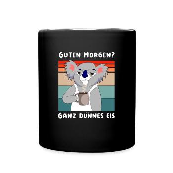 Guten Morgen? Ganz dünnes Eis Koala - Tasse einfarbig - Schwarz - Vorne