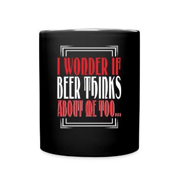 Je me demande si la bière pense aussi à moi - Mug uni - noir - Devant