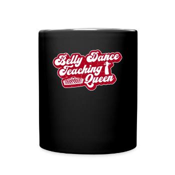 Belly Dance Belly Dancer Teacher Dancer Gift - Full Colour Mug - black - Front